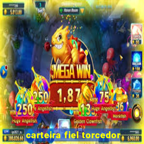 carteira fiel torcedor